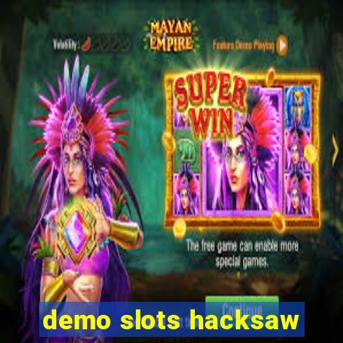 demo slots hacksaw